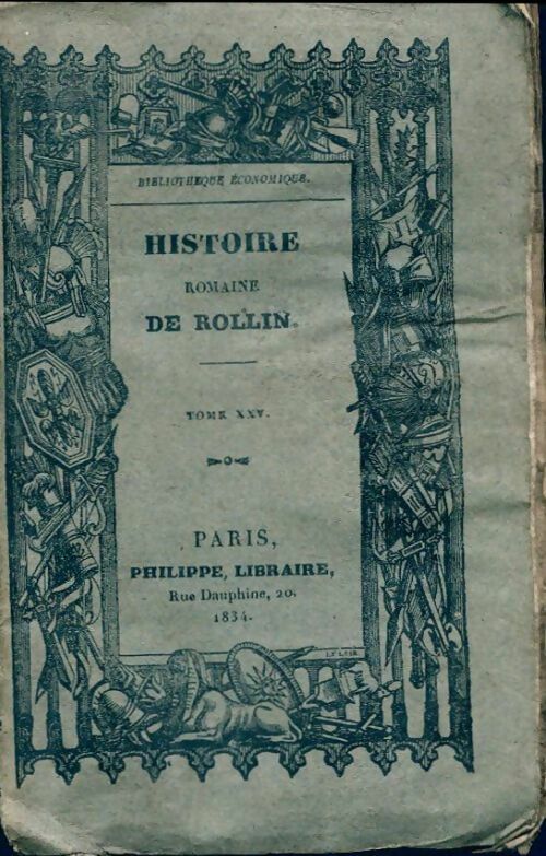 Histoire romaine Tome XXV - Lucien Rollin -  Histoire romaine - Livre