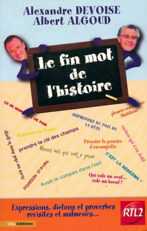 Le fin mot de l'histoire - Albert Algoud ; Alexandre Devoise -  City GF - Livre