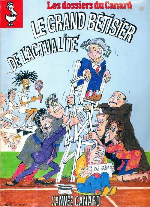 Les dossiers du canard enchaîné n°42 : Le grand bêtisier de l'actualité - Collectif -  Les dossiers du canard enchaîné - Livre