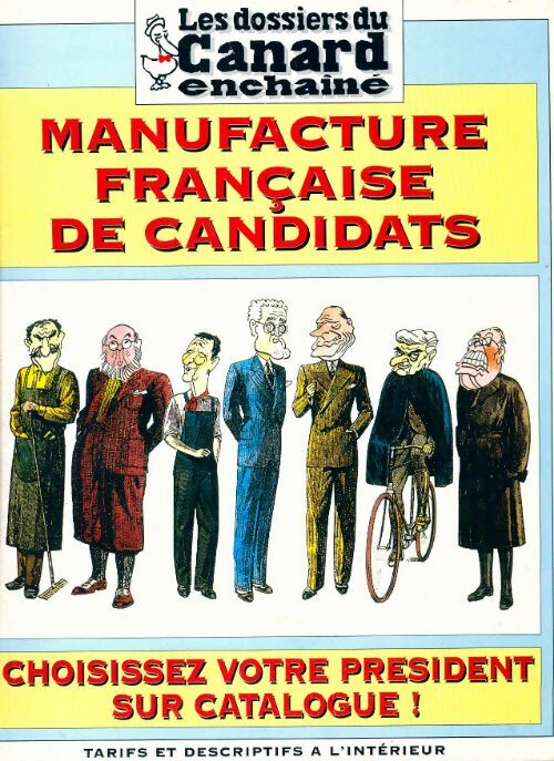Les dossiers du canard enchaîné n°83 : Manufacture française de candidats - Collectif -  Les dossiers du canard enchaîné - Livre