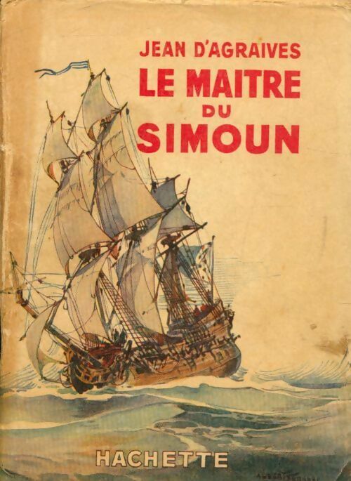 Le maître du Simoun - Jean D'Agraives -  Bibliothèque de la Jeunesse - Livre