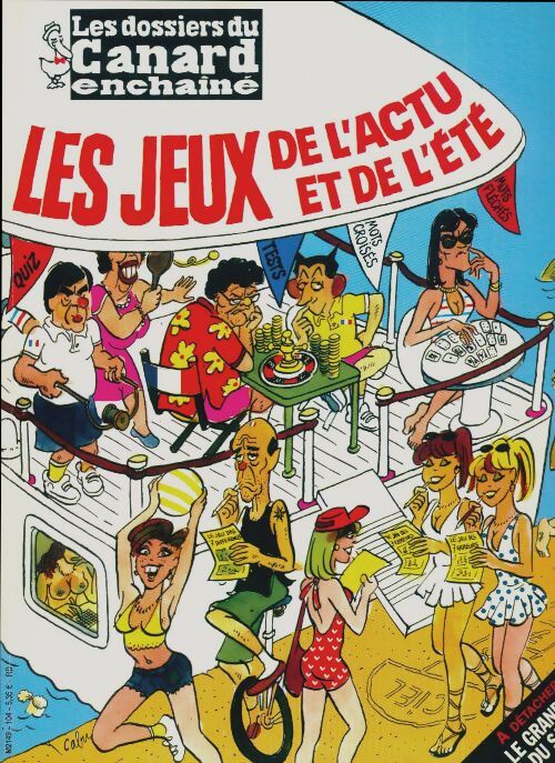 Les dossiers du canard enchaîné n°104 : Les jeux de l'actu et de l'été - Collectif -  Les dossiers du canard enchaîné - Livre