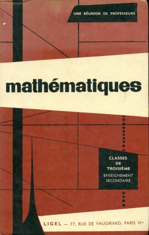 Mathématiques 3e - Collectif -  Ligel GF - Livre