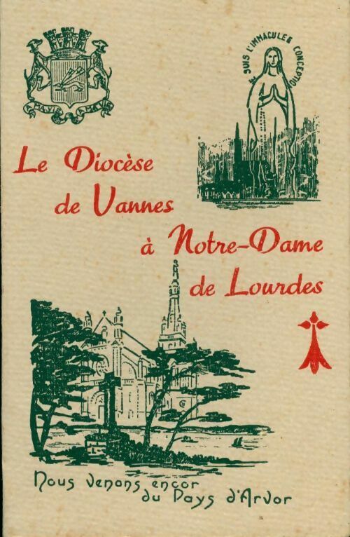 Le diocèse de Vannes à Notre-Dame de Lourdes - Inconnu -  Inconnu - Livre