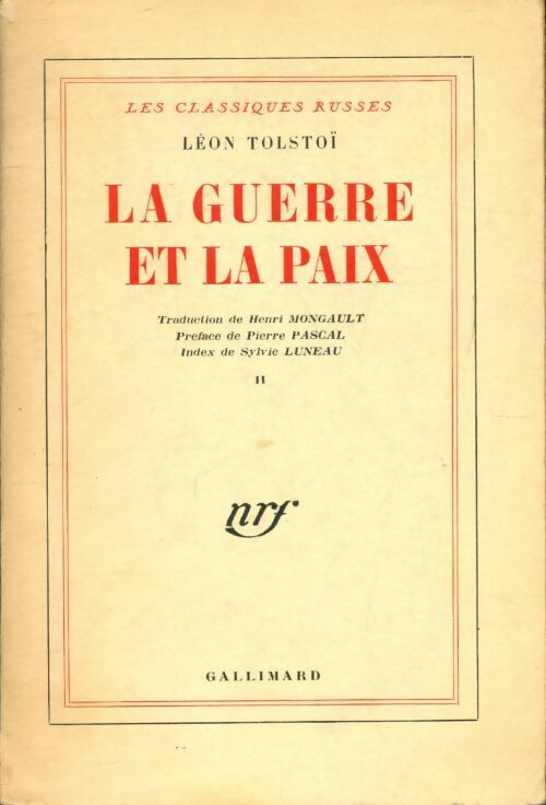 La guerre et la paix Tome II - Comte Léon L. Tolstoï -  Gallimard GF - Livre