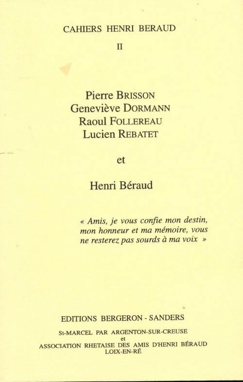 Pierre Brisson, Geneviève Dormann, Raoul Follereau, Lucien Rebatet et Henri Béraud - Collectif -  Cahiers Henri Béraud - Livre