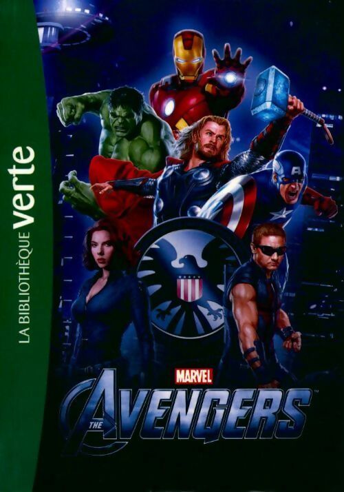 Bibliothèque Marvel Tome I : The avengers. Le roman du film - Marvel -  Bibliothèque verte (série actuelle) - Livre