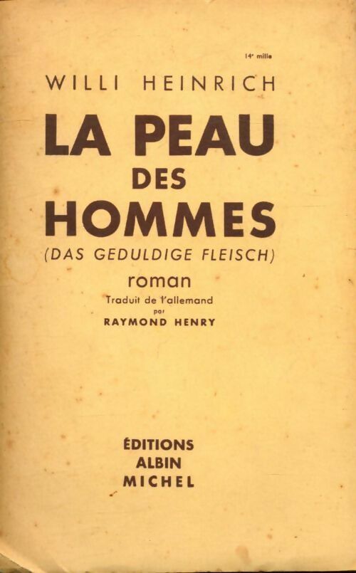 La peau des hommes (la croix de fer) - Willi Heinrich -  Albin Michel GF - Livre