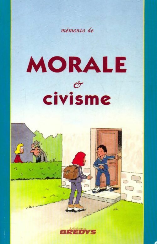 Memento de morale et civisme - Marie-Paule Rathaux-Leblond -  Bredys GF - Livre