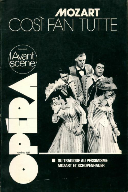 L'Avant-scène opéra n°16 : Cosi fan tutte Mozart - Collectif -  L'avant scène opéra - Livre
