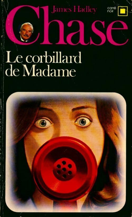 Le corbillard de Madame... - James Hadley Chase -  Carré Noir - Livre