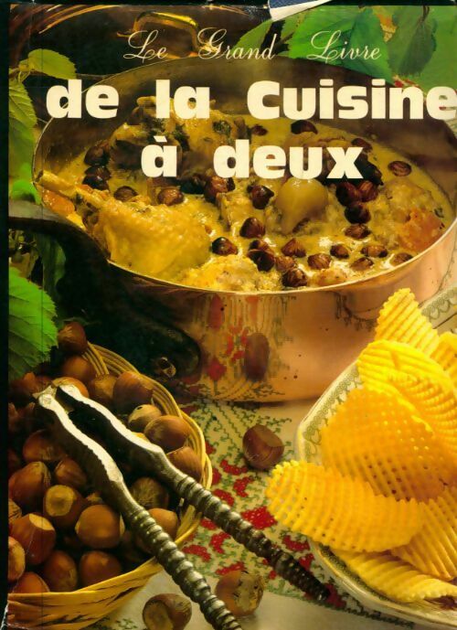 Le grand livre de la cuisine à deux - Collectif -  Famille 2000 - Livre