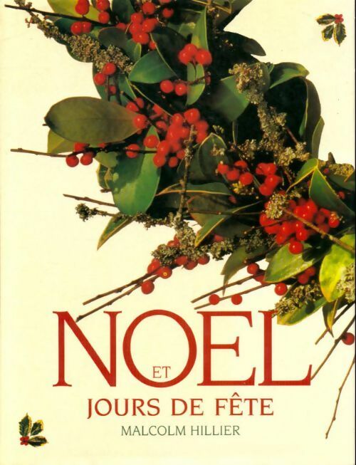 Noel et jours de fête - Malcolm Hillier -  France Loisirs GF - Livre