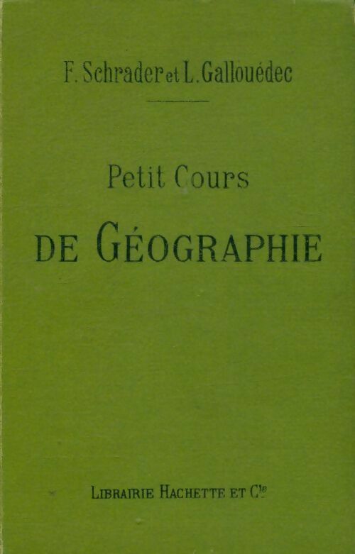 Petit cours de géographie - F. Schrader -  Hachette poches divers - Livre