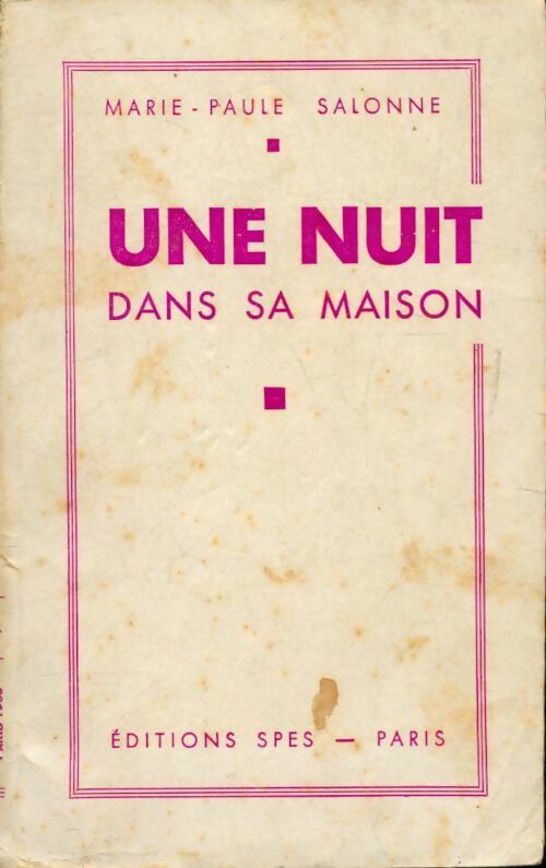 Une nuit dans sa maison - Marie-Paule Salonne -  SPES poche - Livre