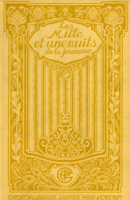 Les mille et une nuits de la jeunesse - Collectif -  Garnier poche - Livre