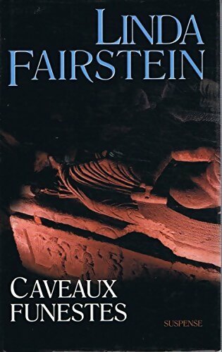 Caveaux funestes - Linda Fairstein -  France Loisirs GF - Livre