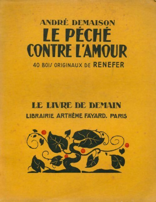 Le pêche contre l'amour - André Demaison -  Le livre de demain (Grand format) - Livre