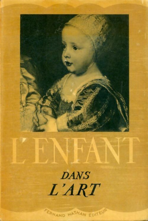 L'enfant dans l'art - Mya Cinotti -  Nathan GF - Livre