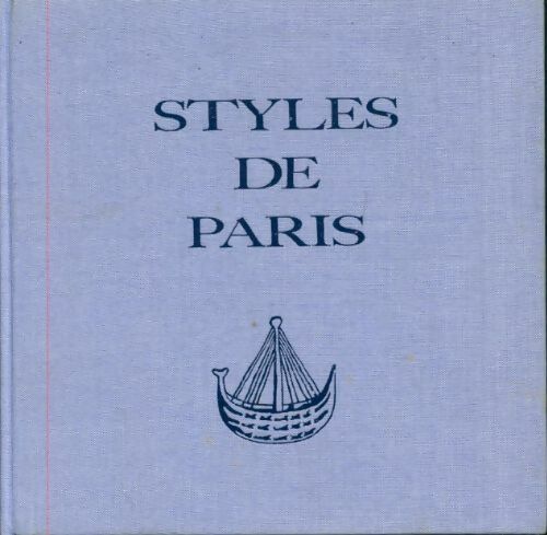 Styles de Paris - Jean Chaumely ; Jean-Jacques Morvan -  Ciments Lafarge - Livre