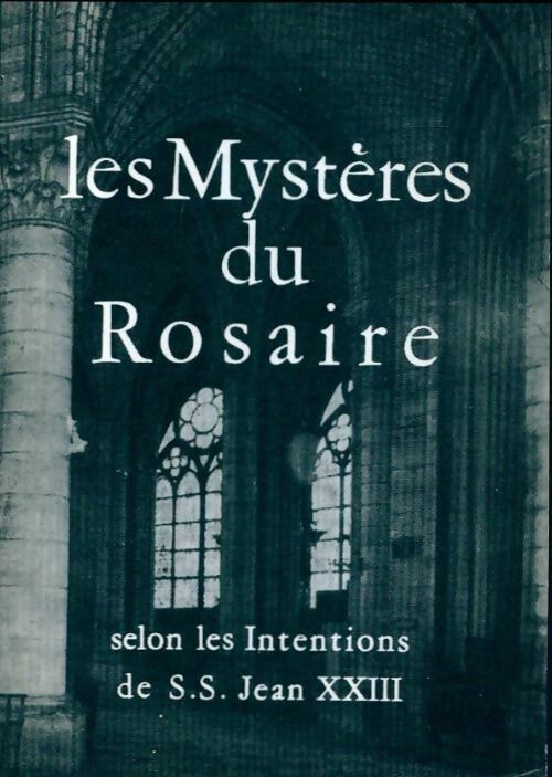 Les mystères du Rosaire - Jean XXIII -  Inconnu poches divers - Livre