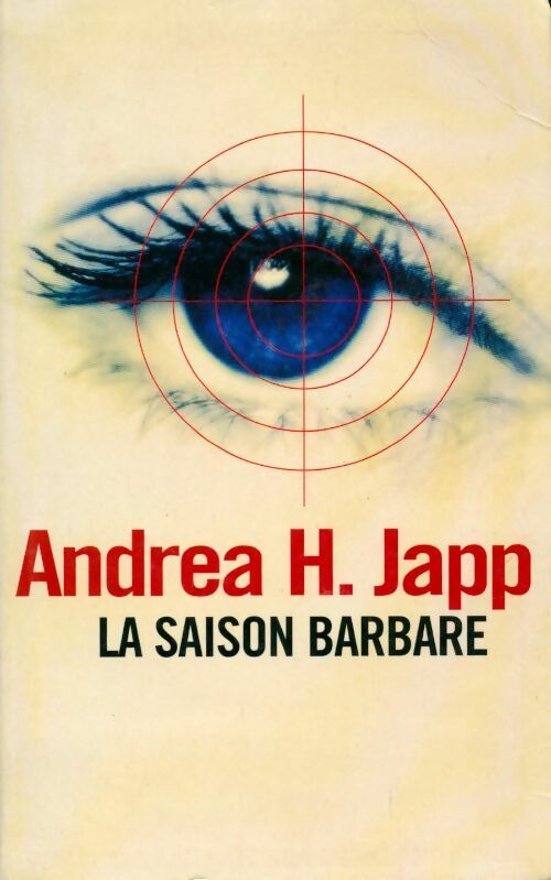 La saison barbare - Andréa H. Japp -  Le Grand Livre du Mois GF - Livre