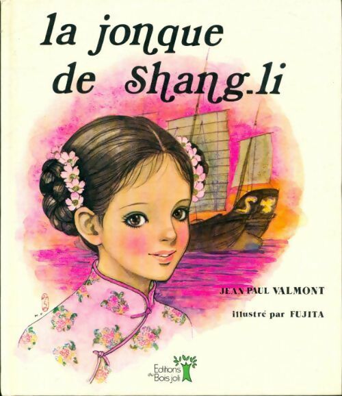 La jonque de Shan-Li - Jean-Paul Valmont -  Rives d'or - Livre