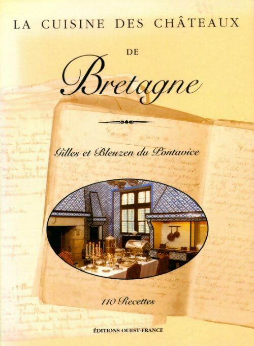 La cuisine des châteaux de Bretagne - Bleuzen Du Pontavice -  La cuisine des châteaux - Livre