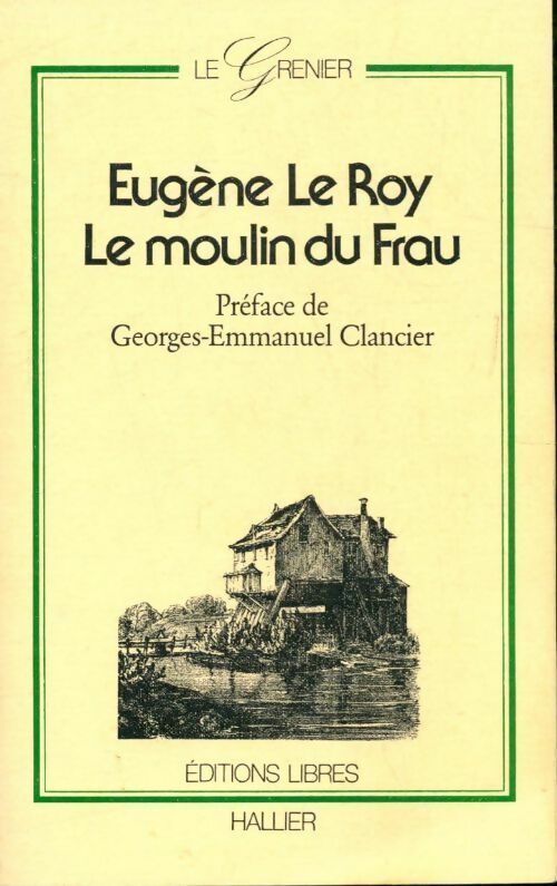 Le moulin du Frau - Eugène Le Roy -  Hallier GF - Livre