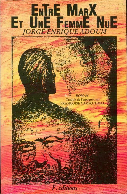 Entre Marx et une femme nue - Jorge Enrique Adoum -  F. - Livre