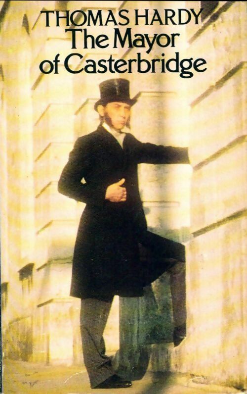 The mayor of Casterbridge - Thomas Hardy -  The new Wessex edition - Livre