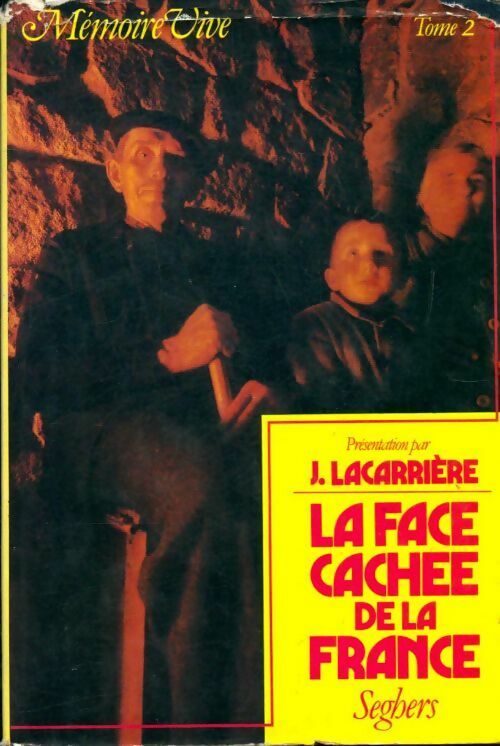La face cachée de la France Tome II - Collectif -  Seghers GF - Livre