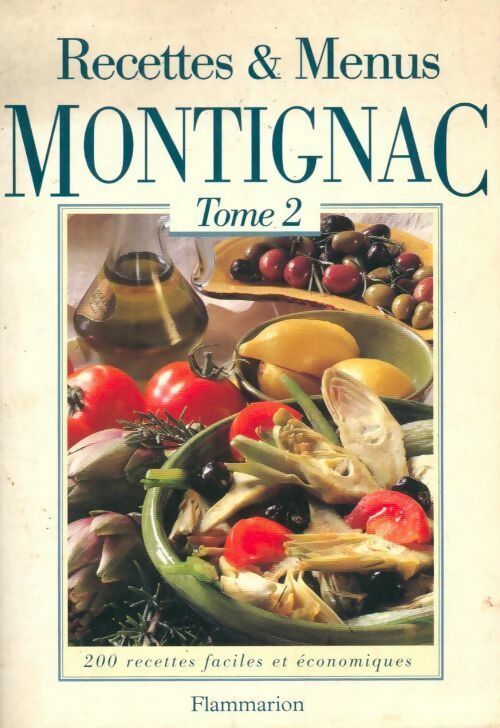 Recettes et menus Montignac Tome II - Michel Montignac -  Flammarion GF - Livre