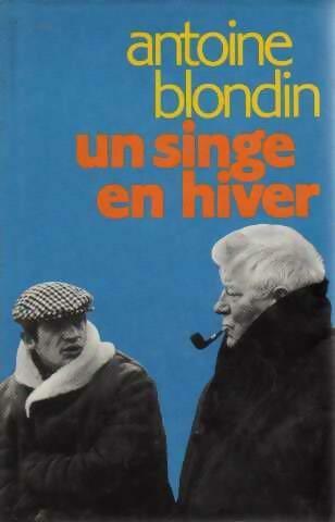 Un singe en hiver - Antoine Blondin -  France Loisirs GF - Livre