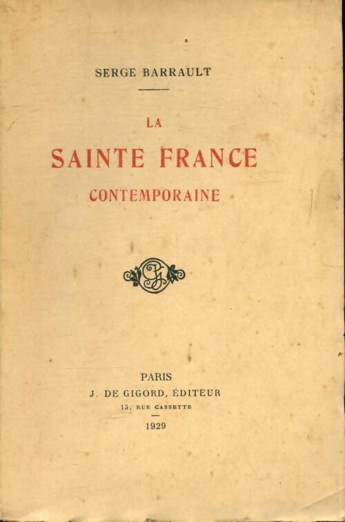 La sainte France contemporaine - Serge Barrault -  Gigord GF - Livre