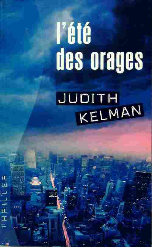L'été des orages - Judith Kelman -  Thriller - Livre