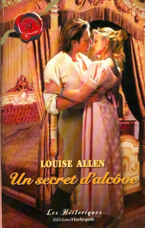 Un secret d'alcôve - Louise Allen -  Les Historiques - Livre