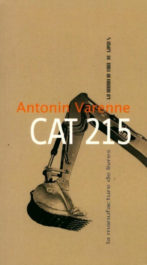 CAT 215 - Antonin Varenne -  Manufacture de livres - Livre