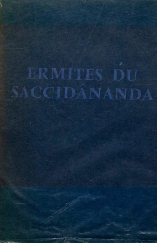 Ermites du Saccidananda - J. Monchanin -  Casterman GF - Livre
