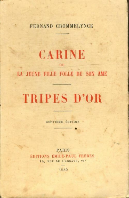 Carine ou la jeune fille folle de son âme / Tripes d'or - Fernand Crommelynck -  Emile paul poches divers - Livre