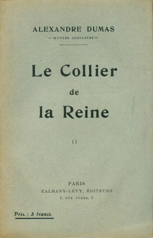 Le collier de la Reine Tome II - Alexandre Dumas -  Calmann-Lévy Poche - Livre