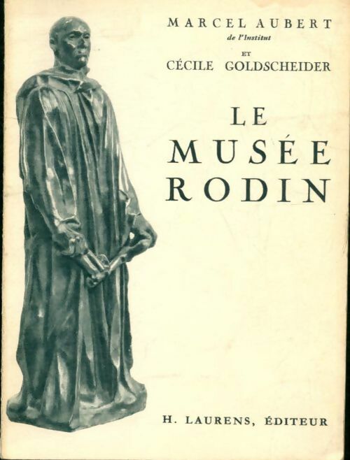 Le musée Rodin - Marcel Aubert -  Laurens poches divers - Livre