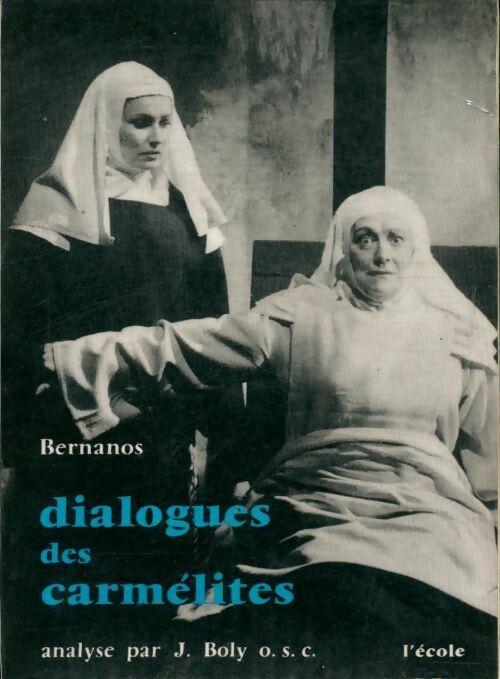Dialogues des Carmélites - Georges Bernanos -  Ecole - Livre