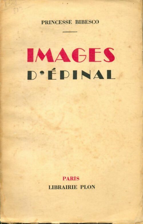 Images d?Épinal - Princesse Marthe Bibesco -  Plon poches divers - Livre