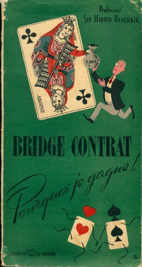 Bridge contrat pourquoi je gagne - Harold Blackbye -  La couronne - Livre