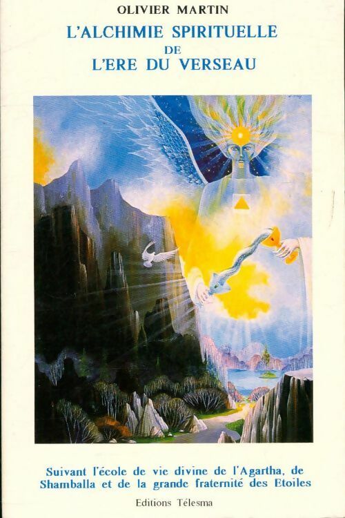 L'alchimie spirituelle de l'ère du verseau - Olivier Martin -  Telesma GF - Livre