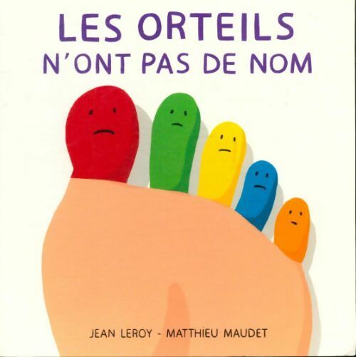 Les orteils n'ont pas de nom - Jean Leroy -  Loulou & Cie - Livre