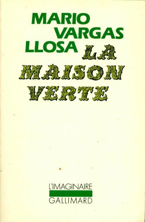La maison verte - Mario Vargas Llosa -  L'imaginaire - Livre