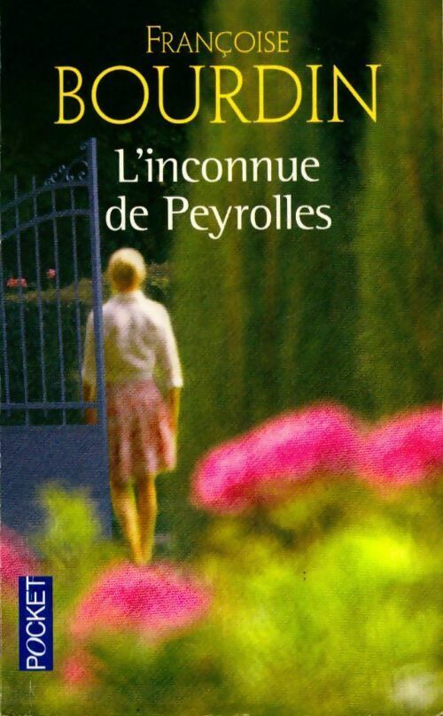 L'inconnue de Peyrolles - Françoise Bourdin -  Pocket - Livre