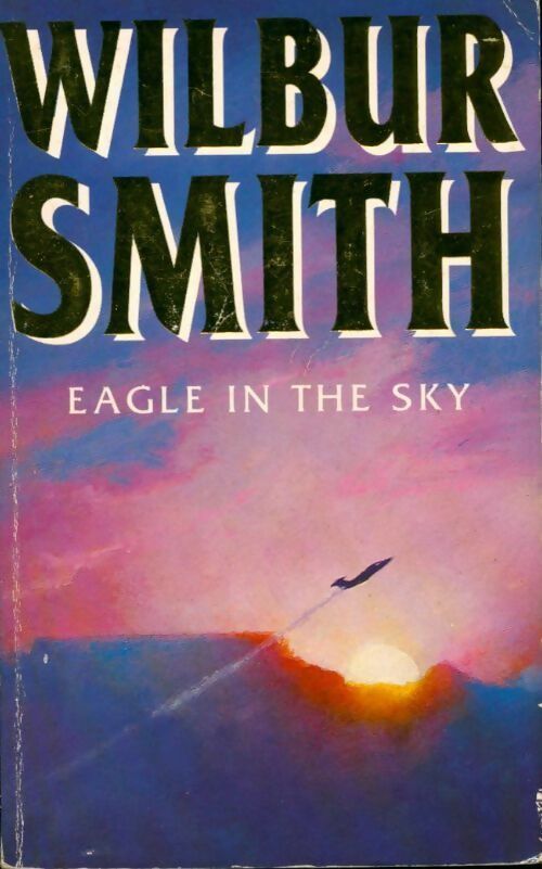 Eagle in the sky - Wilbur A. Smith -  Mandarin Books - Livre